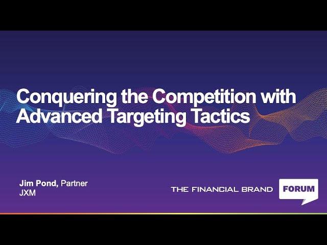 Conquering the Competition with Advanced Targeting Tactics