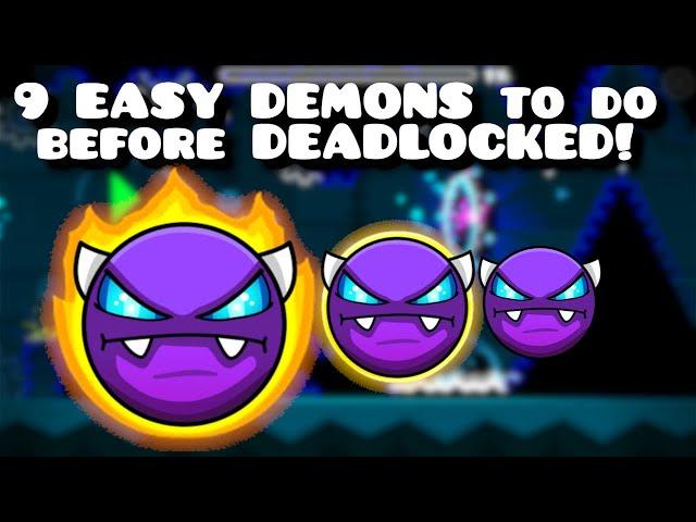 9 EASY DEMONS to beat before doing DEADLOCKED!