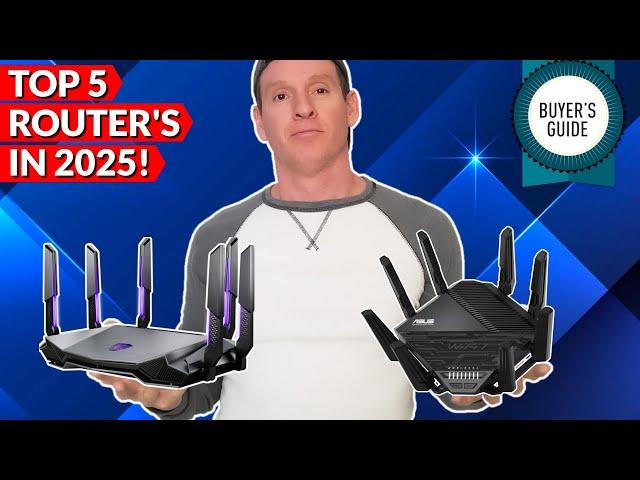 TOP 5 WIRELESS ROUTERS - THE ULTIMATE BUYER'S GUIDE (2025)