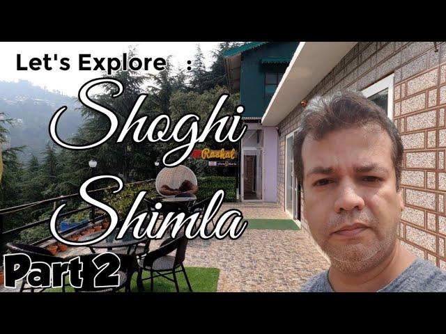 Beautiful Shoghi | Shoghi  Shimla @ghumog |  Home stay heavy rain  ओले गिरे आसमान से