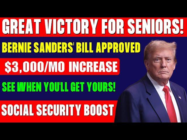 Sanders Bill Passes: $3,000 Monthly Social Security Increase - Check Your Payment Timeline Now!!