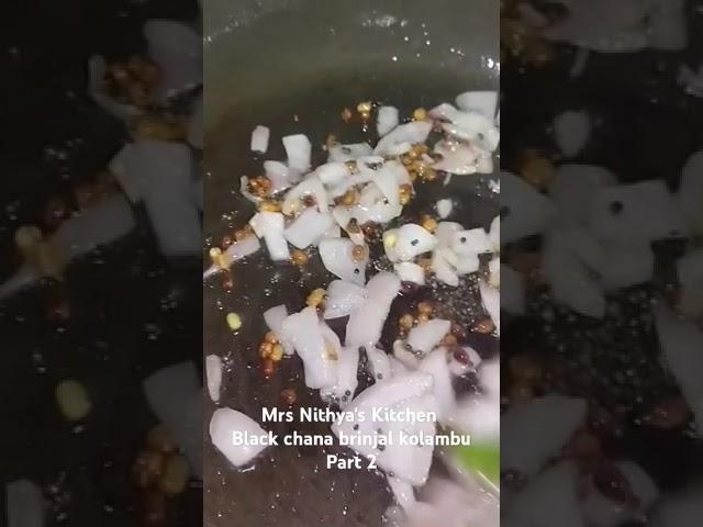 Mrs Nithya's Kitchen Black chana brinjal kolambuPart 2 #cooking #food #recipe