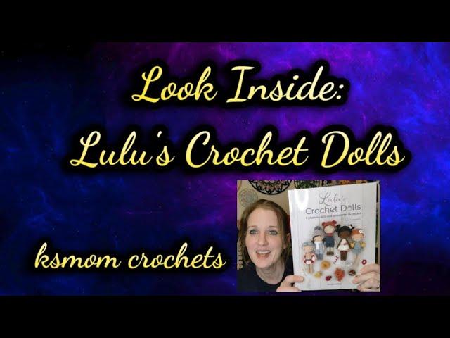 Look Inside: Lulu's Crochet Dolls Book (4-16-24)