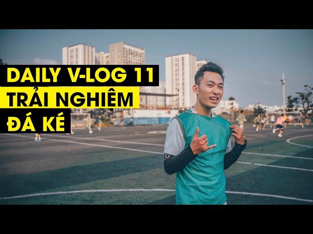 DAILY V-LOG 11 | TRẢI NGHIỆM THỬ XIN ĐÁ BÓNG PHỦI KÉ | Tungage