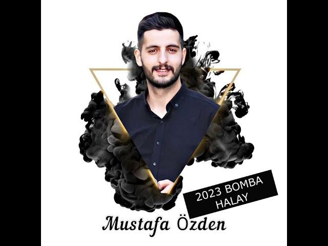 MUSTAFA ÖZDEN 2023 YENİ HALAY