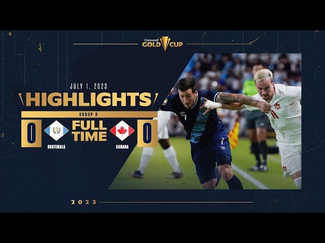 Guatemala 0-0 Canada | HIGHLIGHTS | 2023 Gold Cup