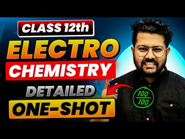 Class 12 Chemistry | Electrochemistry in One Shot | Boards 2024-25