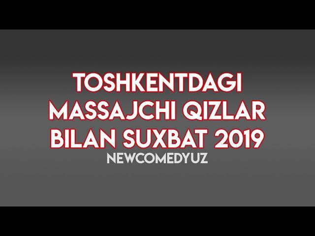 TOSHKENTDAGI MASSAJCHI QIZ BILAN OCHIQCHA SUXBAT