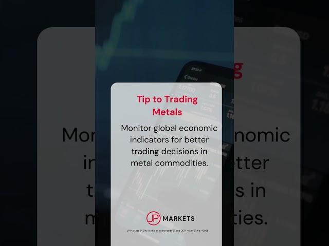 JP Markets | Trading Tips & Education | Metal Commodities