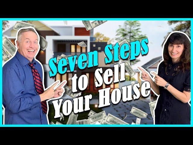 7 Steps to Sell A House: Home Selling TIPS!