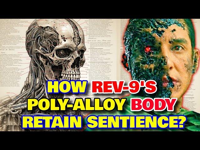 Rev 9 Terminator Explored - How Rev-9's Poly Alloy Retain Sentience When It Separates?