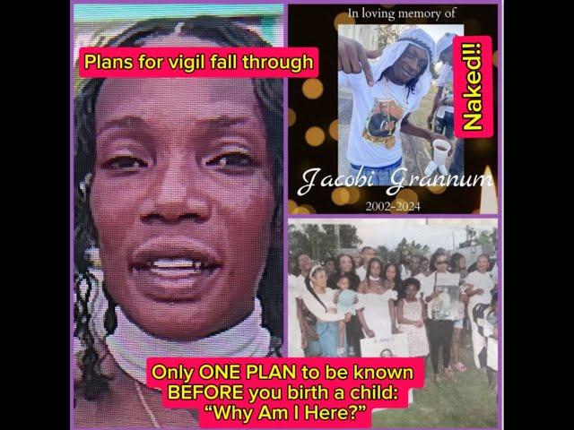 Joyann Grannum - Jacobi - Plans for vigil falls through (no money) - What is she thinking - Barbados