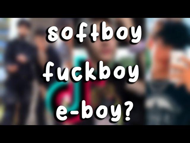 Кто такие Softboy, E-boy, FuckBoy?