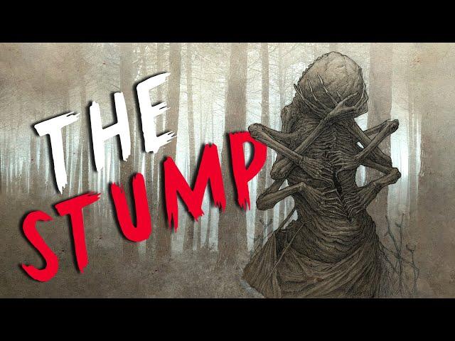 "The Stump" Scary Stories from The Internet | Creepypasta