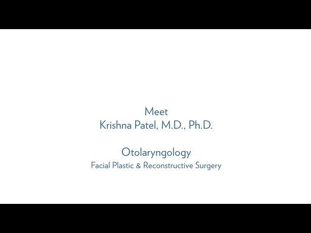 Dr. Krishna Patel, Otolaryngology - Facial Plastic & Reconstructive Surgery - MUSC Health