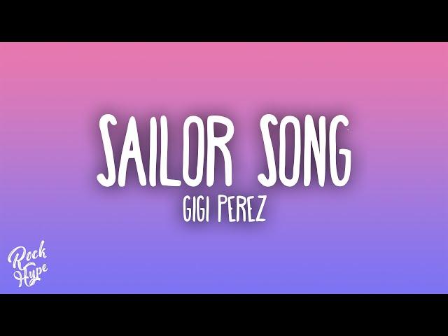 Gigi Perez - Sailor Song