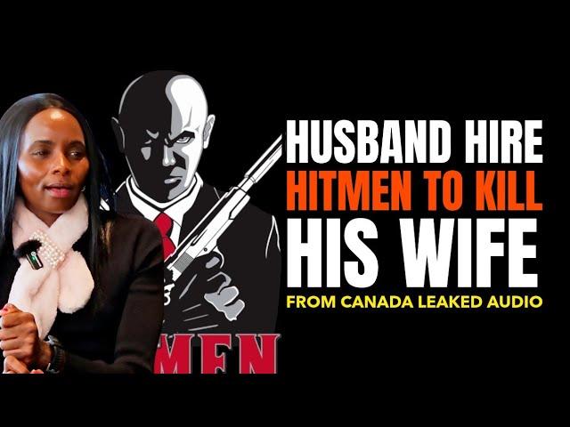 LEAKED AUDIO OF HUSBAND HIRING  HITMEN TO KILL HIS WIFE LIVING  IN  CANADA AFTER PICKUP AT JKIA