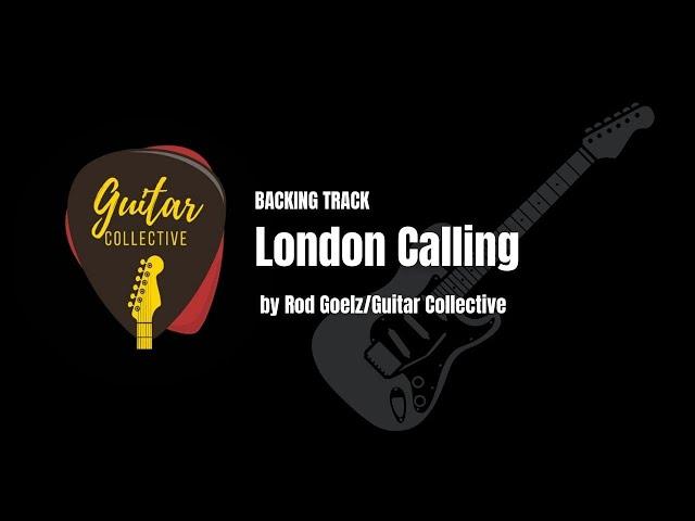 Rod Goelz Guitar Collective Backing Track - Lomdon Calling (The Clash)