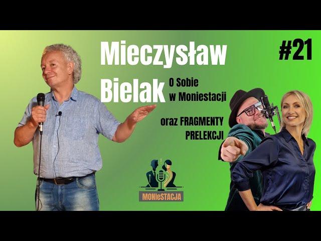 Mieczysław Bielak o Sobie i o Przebudzeniu w Moniestacji /Rozmowa oraz Fragmenty Prelekcji