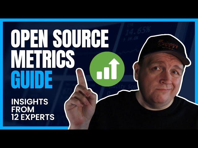 These Are The Open Source Metrics YOU Should Be Paying Attention To: 12 Experts Share Their Insights