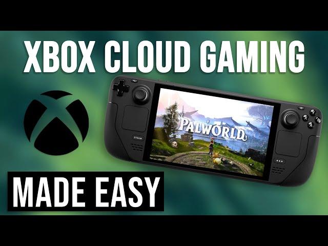 How to EASILY play GAME PASS CLOUD ON STEAM DECK | XBPlay