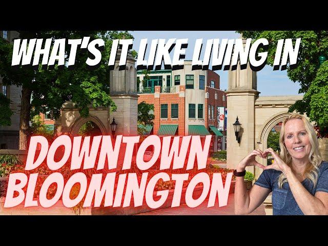 Bloomington Indiana - What’s It Like Living in Downtown