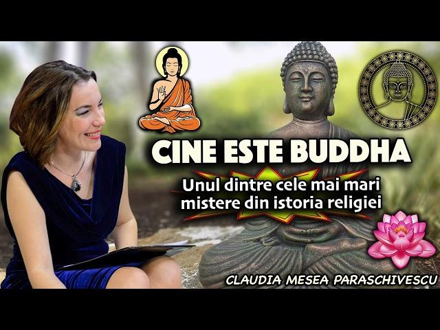 Cine este Buddha * Unul dintre cele mai mari mistere din istoria religiei