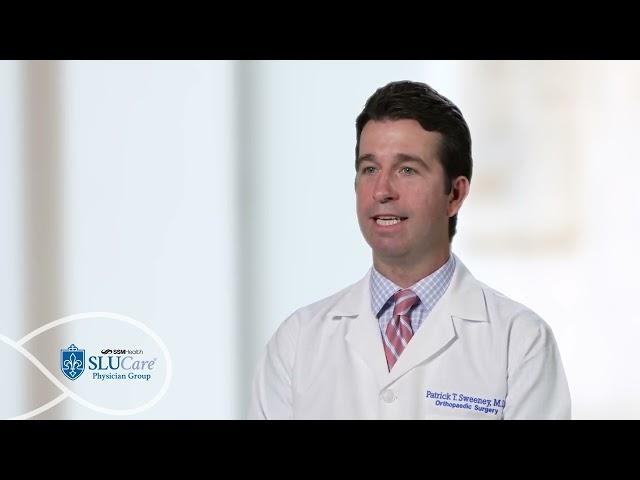 Dr. Patrick Sweeney -  SLUCare Physician Group Orthopedic Surgery