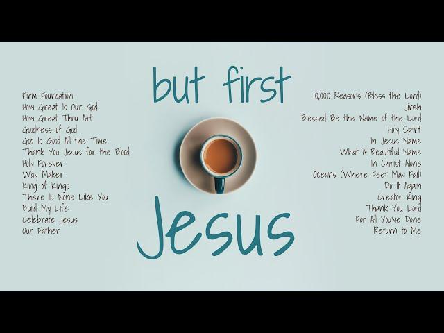 Spend Time with Jesus | Christian Music Playlist for Mornings, Reading, Coffee