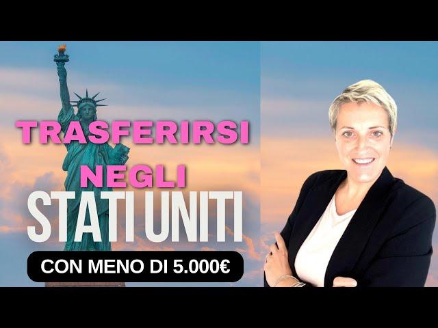 Stati Uniti, Trasferirsi con meno di €5000