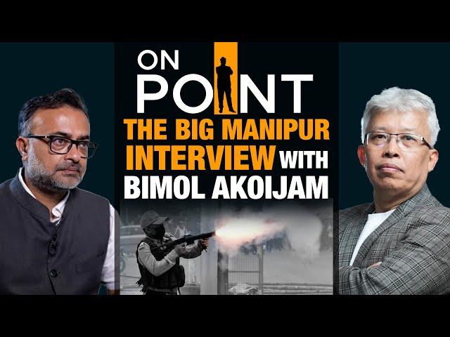 LIVE | The Big Manipur Interview Exclusive MP Bimol Akoijam 'Manipur more important than Ukraine'