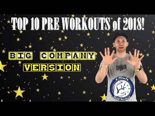 TOP 10 Pre Workouts | Big Company version | Reviewed on 5 Minute Supp Reviews