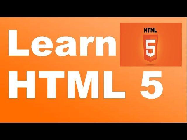 Learn HTML 5  - Part 1