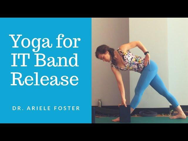 Yoga for IT Band Release - Full Class (45 minutes)