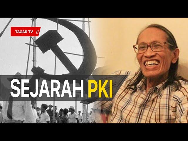 Jangan Lihat PKI Tahun 1965, Lihat 3 Tahun Sebelumnya | Anhar Gonggong | Tagar