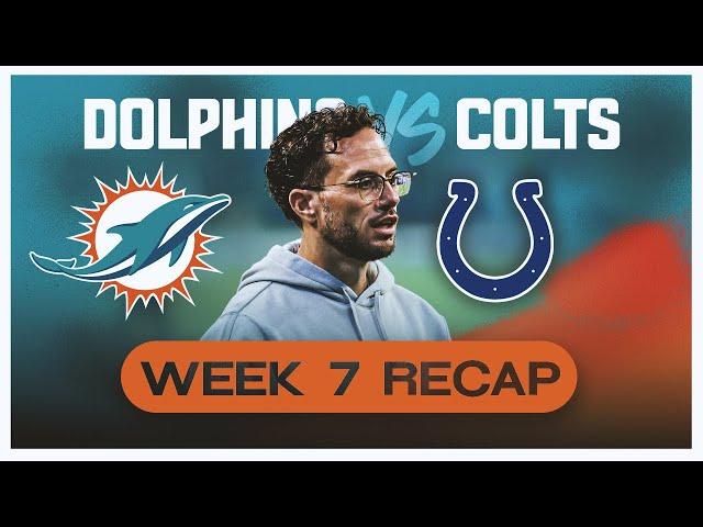 Miami Dolphins Vs Indianapolis Colts Week 7 Recap! MAKE A CHANGE NOW!