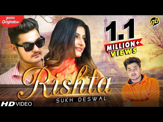 SUKH DESWAL : Rishta (रिश्ता) | New Songs 2019