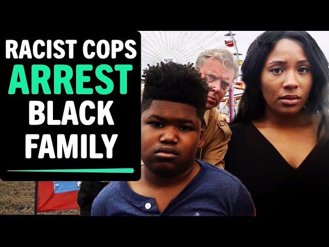 Racist COPS Arrest Black Family, What Happens Next Is Shocking