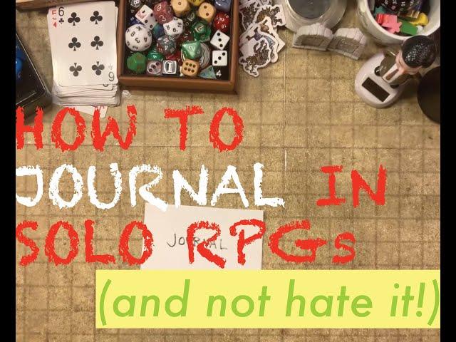 7 Approaches to Journaling in Solo Roleplaying Games!