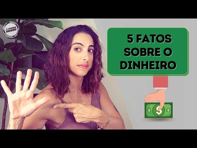 O que você PRECISA saber sobre DINHEIRO!