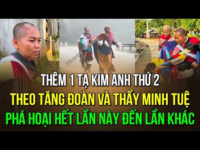 Có phải có một Tạ Kim Anh thứ hai, đi theo tăng đoàn thầy Minh Tuệ mục đích phá hạnh đầu đà