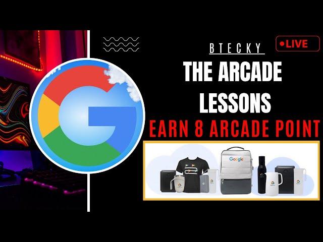 Google Cloud Arcade New Challenge || The Arcade Lessons || Earn 8 Arcade Point || Google Arcade 2024