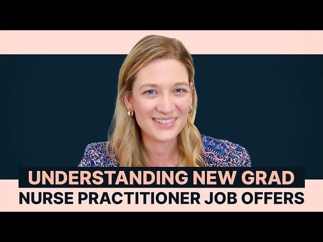 Understanding New Grad Nurse Practitioner Job Offers