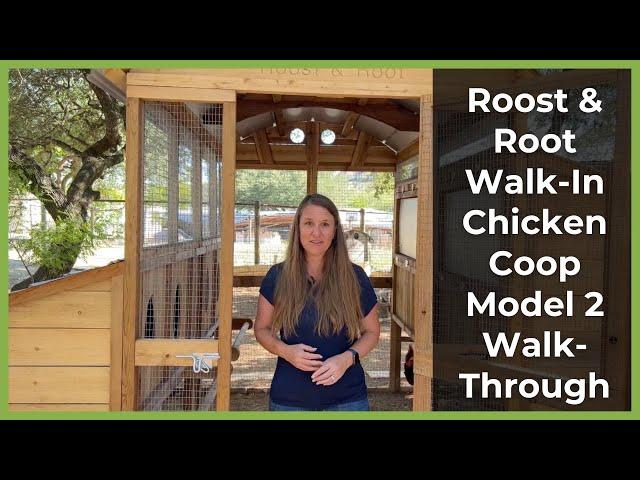 The Round-Top Walk-In Chicken Coop Model 2 Walkthrough | Roost & Root