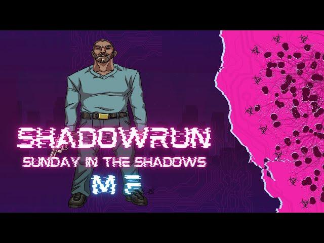 NCPR Productions | Shadowrun Sixth World | Sunday In The Shadows | Meet MF