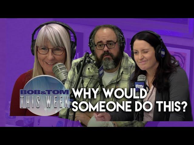 Why Would Someone Do This? | B&T This Week