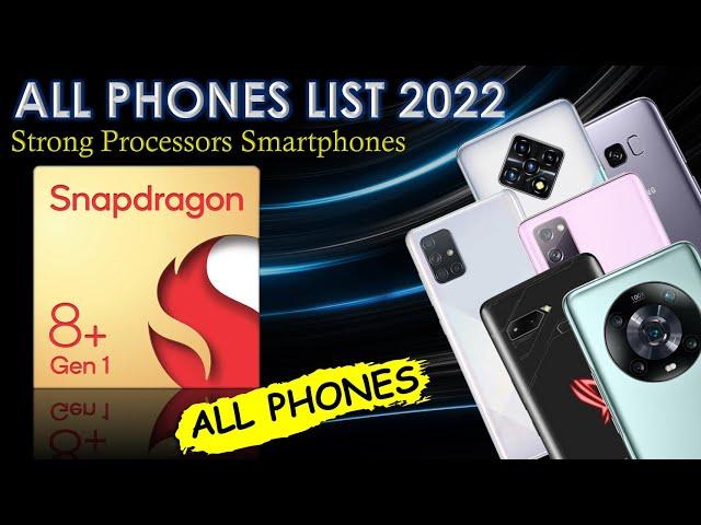 Snapdragon 8+ Gen 1 All phones list || Strong Processors smartphones