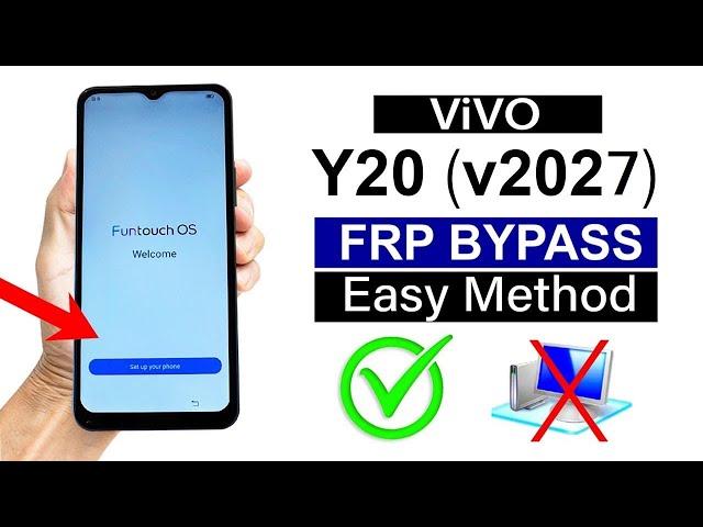 VIVO Y20 V2027 FRP Bypass Without PC New Security Patch Android 12 Latest Method 2025 100% Work