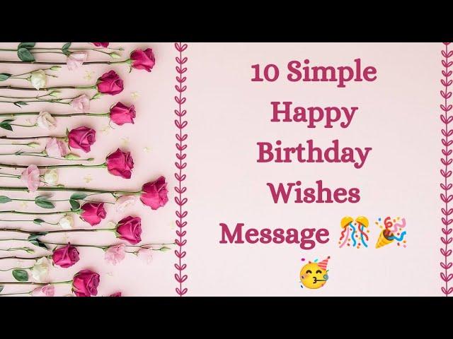 10 Simple happy birthday wishes | birthday wishes message #happybirthday