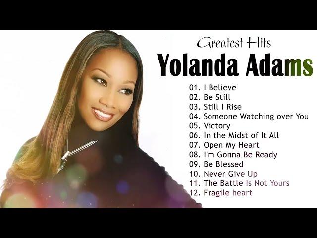 Yolanda Adams | Gospel Music Playlist - Black Gospel Music | Yolanda Adams Greatest Hits Full Album